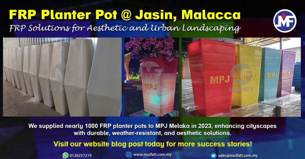 FRP Planter Pots Enhancing Majlis Perbandaran Jasin (MPJ), Melaka’s Urban Landscape