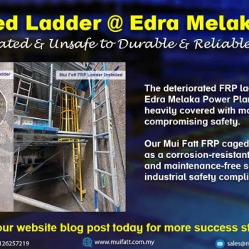 Supplying FRP Caged Ladders to Edra Melaka Power Plant: Safe & Durable Access Solutions